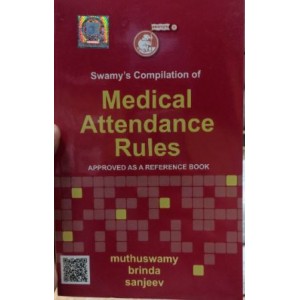 Swamy's Compilation of Medical Attendance Rules by Muthuswamy & Brinda